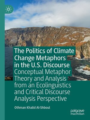cover image of The Politics of Climate Change Metaphors in the U.S. Discourse